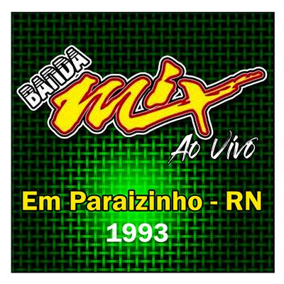 Me dê - BANDA MIX's cover