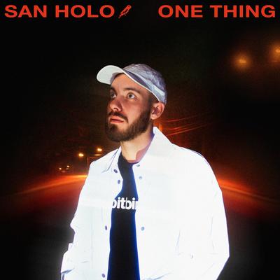 One Thing By San Holo's cover