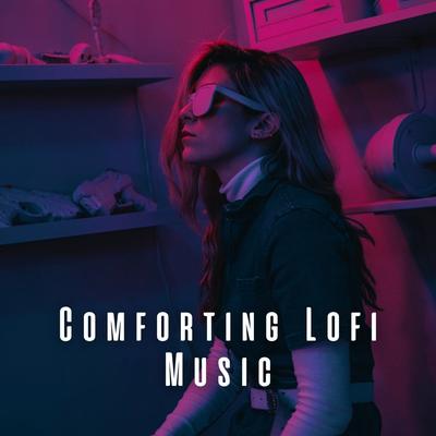 Comforting Lofi Music's cover
