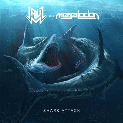 Shark Attack By Jauz, Megalodon's cover