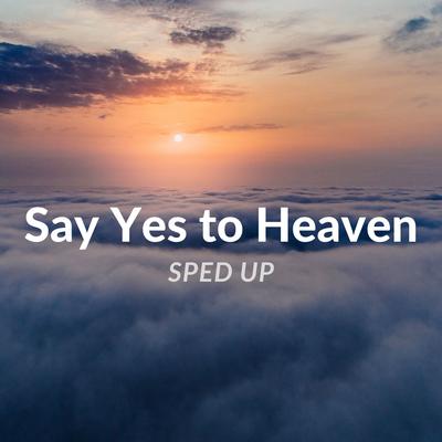 Say Yes To Heaven's cover