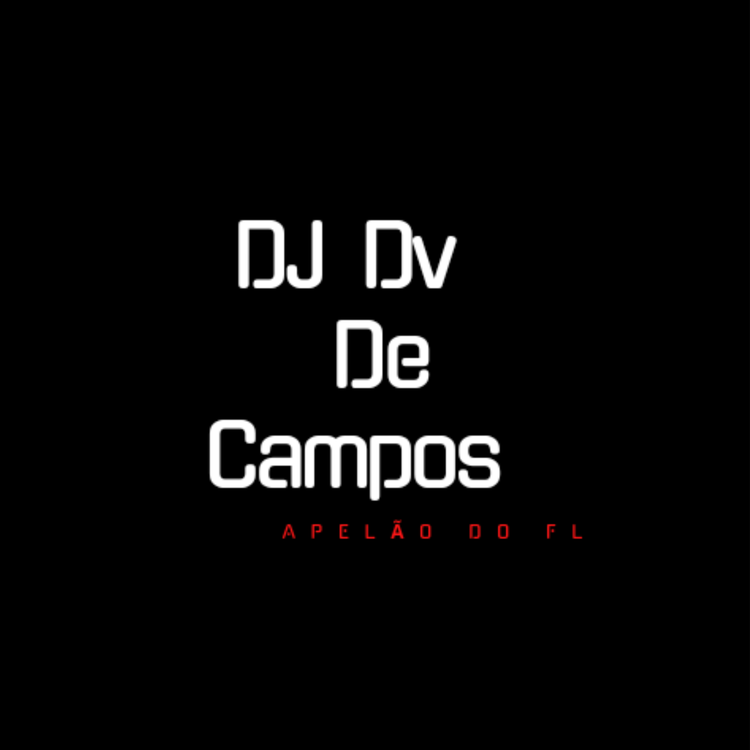 DJ DV DE CAMPOS's avatar image