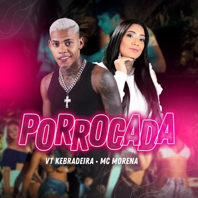 Porrocada By VT Kebradeira, Mc Morena's cover