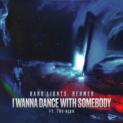 I Wanna Dance with Somebody (feat. The High) By The High's cover