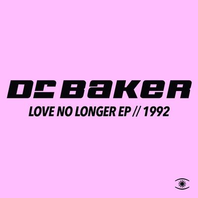 Love No Longer (Has a Hold on Me) (Instrumental Mix) By Dr. Baker, Johnny Bristol, Gordon Matthewman's cover