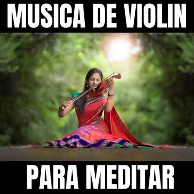 Musica De Violin Para Meditar's cover
