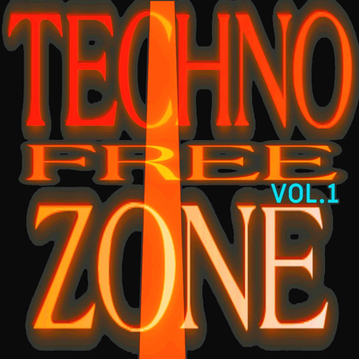 Techno Free Zone, Vol. 1's cover