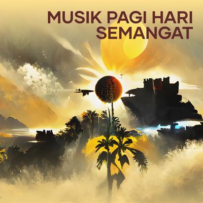 Musik Pagi Hari Semangat's cover