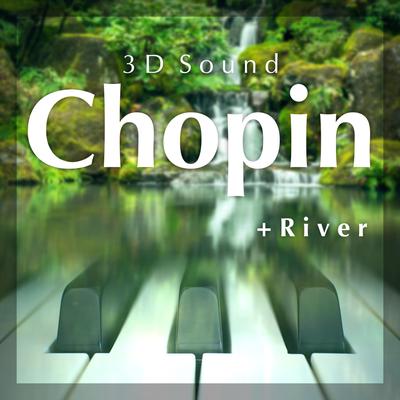 3d Sound Chopin (+ River)'s cover