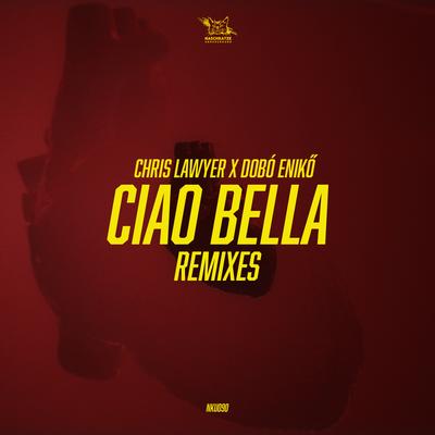 Ciao Bella (Remixes)'s cover