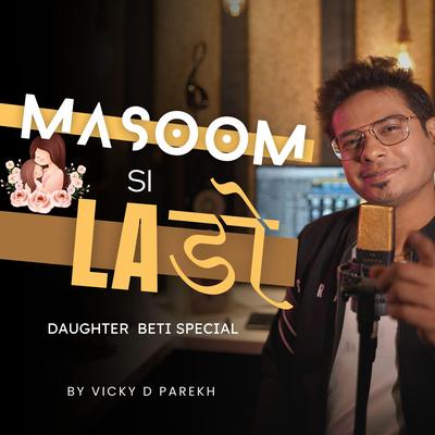 Masoom Si Lado (Daughter Beti Special)'s cover