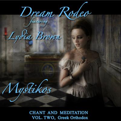 Mystikos, Chant and Meditation, Vol. Two: Greek Orthodox's cover