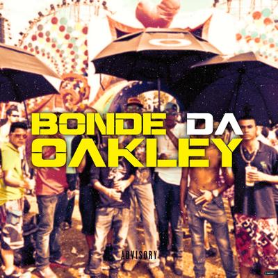 Bonde da Oakley (feat. Mc Backdi & MC Bio G3) (feat. Mc Backdi & MC Bio G3) By HALC DJ, Mc Backdi, Mc Bio G3's cover