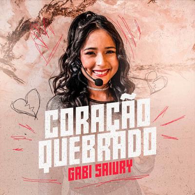 Coração Quebrado By Gabi Saiury's cover