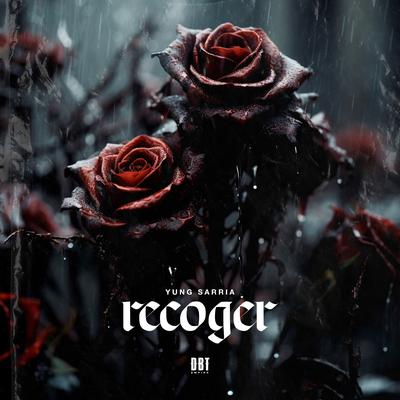 Recoger By Yung Sarria's cover