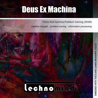 Theta and Gamma Problem Solving (Deus Ex Machina) By Technomind's cover