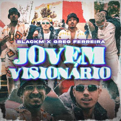 Jovem Visionário By BlackM, Greg Ferreira's cover