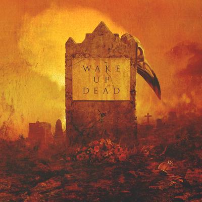 Wake Up Dead's cover