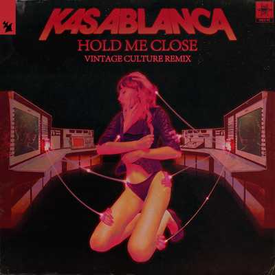Hold Me Close (Vintage Culture Remix) By Kasablanca's cover