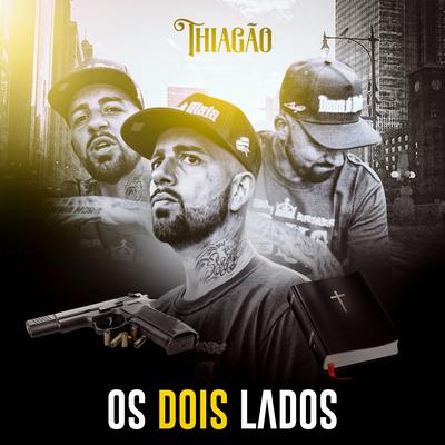 Os Dois Lados By Thiagão's cover