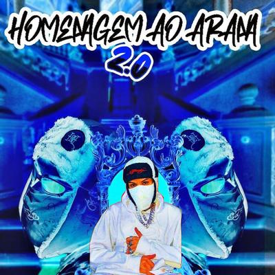 Homenagem ao Arana 2 By DJ Kaue Da ZO's cover