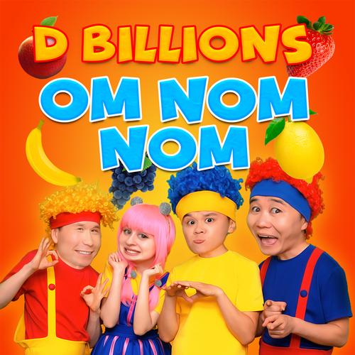 Om Nom Nom Official TikTok Music album by D Billions Listening