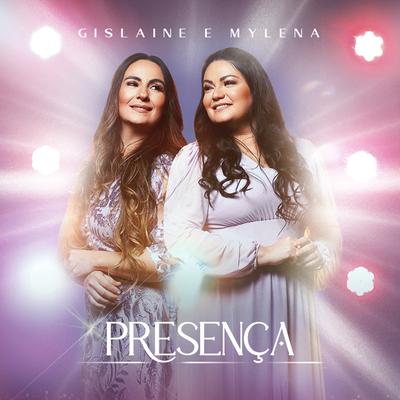 Presença By Gislaine e Mylena's cover