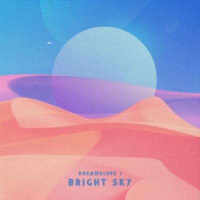 Bright Sky By Birds Of The West, Wishes and Dreams, okwow's cover