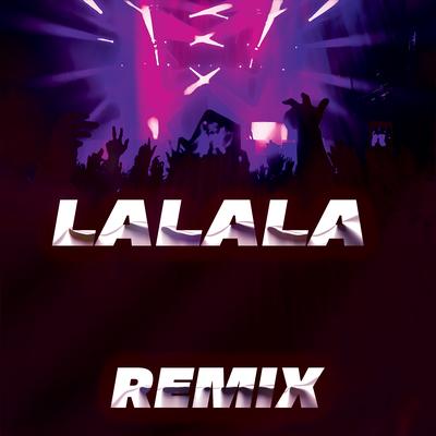 Lalala (Remix)'s cover