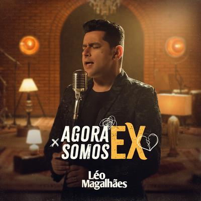 Agora Somos Ex's cover