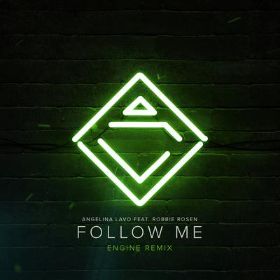Follow Me (Engine Remix) [feat. Robbie Rosen]'s cover