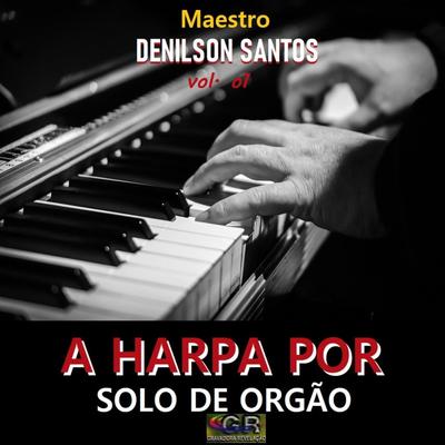 As Firmes Promessas By Maestro Denilson Santos's cover