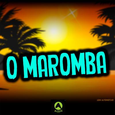Lombradão na Onda, (feat. Alysson CDs Oficial) By O Maromba, Alysson CDs Oficial's cover