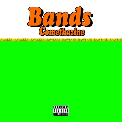 Bands By Comethazine's cover