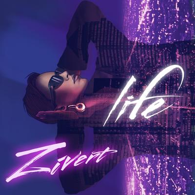 Life By Zivert's cover