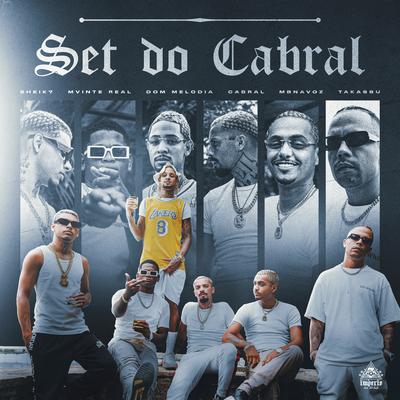 Set do Cabral (Deixa as Cargas Girar) By Dom Melodia, MBnaVoz, Sheik7, Mvinte Real, Takassú's cover