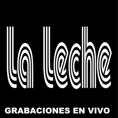 Carnaval (En Vivo) By La Leche's cover