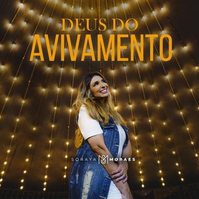 Deus do Avivamento By Soraya Moraes's cover