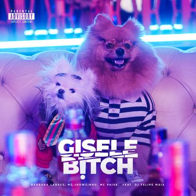 GISELE B!TCH's cover