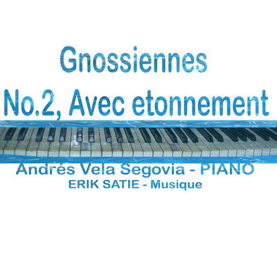 Gnossiennes: No. 2, Avec etonnement's cover