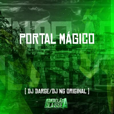 Portal Mágico By Dj NG Original, Dj Darge's cover