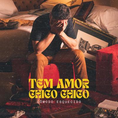 Cômodo Esquecido By Tem Amor, Chico Chico, RAMON's cover