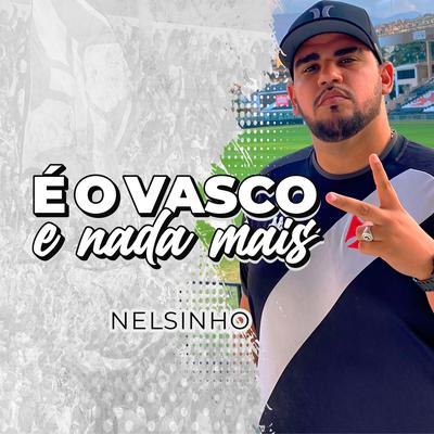 É o Vasco e Nada Mais's cover