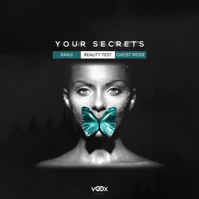 Your Secrets By Ranji, Ghost Rider, Reality Test's cover