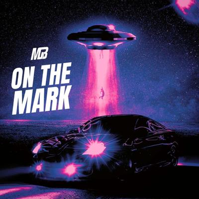 On The Mark By MGB's cover