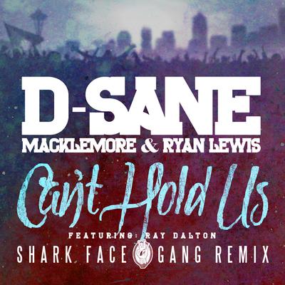 Can't Hold Us (SFG Remix) By D-Sane's cover