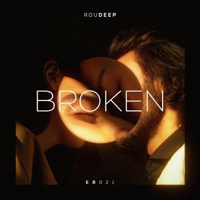 Broken By Roudeep's cover