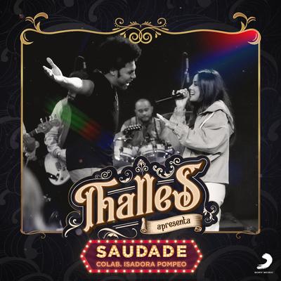 Saudade (Ao Vivo) By Thalles Roberto, Isadora Pompeo's cover