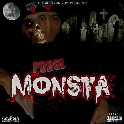 Pudge Monsta's cover