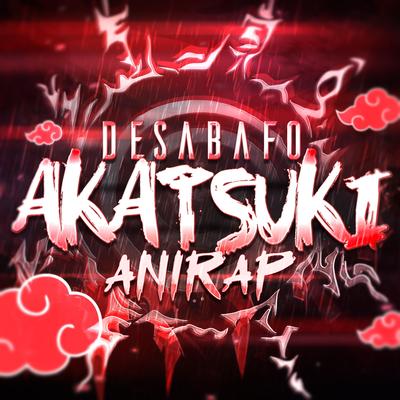 Desabafo Akatsuki By anirap's cover